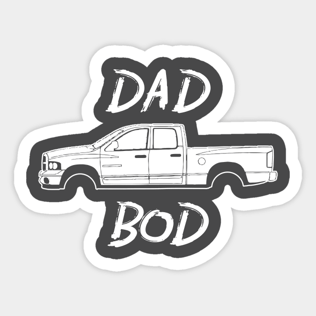 Dodge Ram Pickup Truck Dad Bod Funny Shirt Sticker by SubieDad